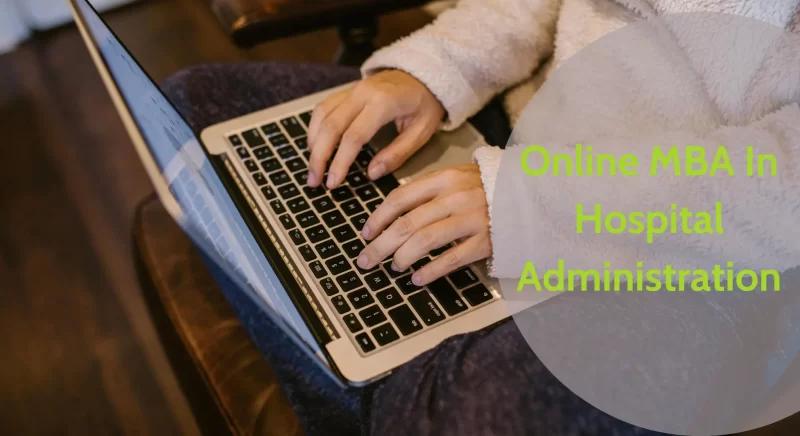 Online MBA In Hospital Administration
